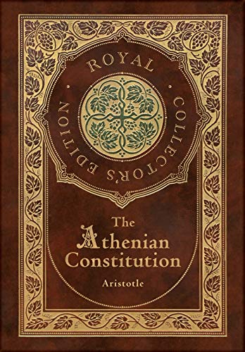 The Athenian Constitution (Royal Collector's Edition) (Case Laminate Hardcover with Jacket) von Engage Books